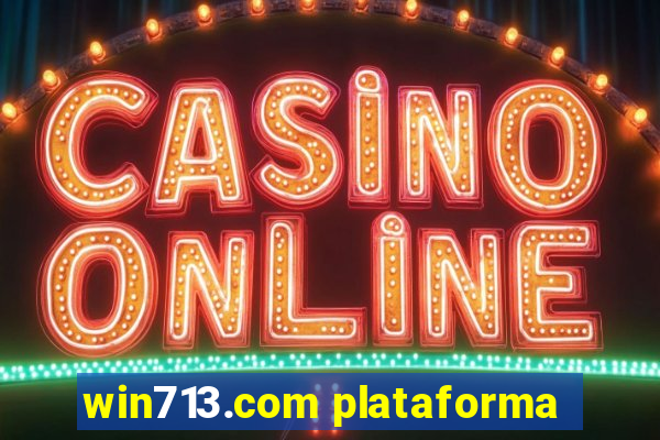 win713.com plataforma